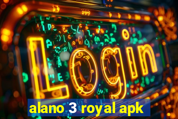 alano 3 royal apk